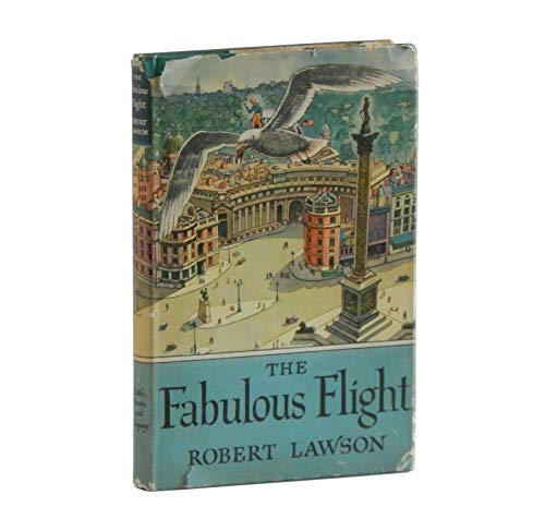 VINTAGE BOOK Fabulous Flight ROBERT LAWSON Firs... B084LFTZ1P Book Cover