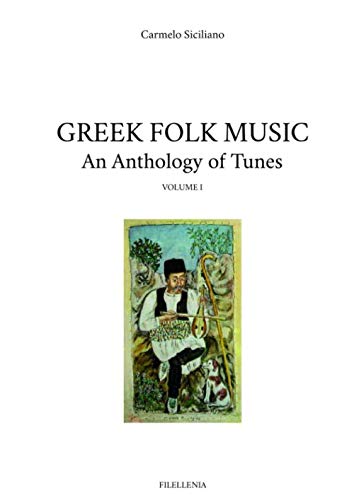 Greek Folk Music: An Anthology of Tunes vol. I
