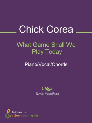 What Game Shall We Play Today Kindle Edition By Corea Chick Arts Photography Kindle Ebooks Amazon Com
