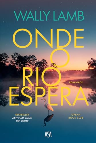 Onde o Rio Espera (Portuguese Edition)