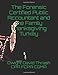 The Forensic Certified Public Accountant and the Family Thanksgiving Turkey
