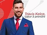  Travis Kelce : coeur à prendre