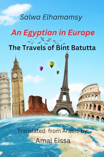 The Travels of Bint Battuta In Europe: 12 Years of Travel Memoirs in One Book