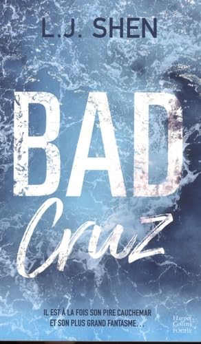 Bad Cruz: Une romance New Adult de L.J. Shen, l'autrice des Boston Belles