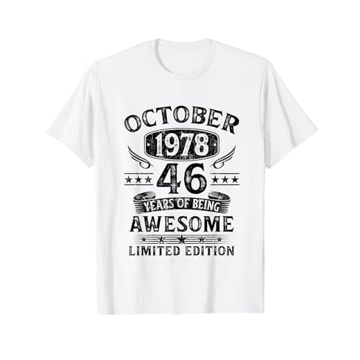 Regalo 46 Años Cumpleaños Hombre Mujer Octubre 1978 Camiseta