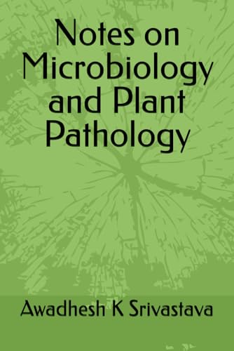 Notes on Microbiology and Plant Pathology