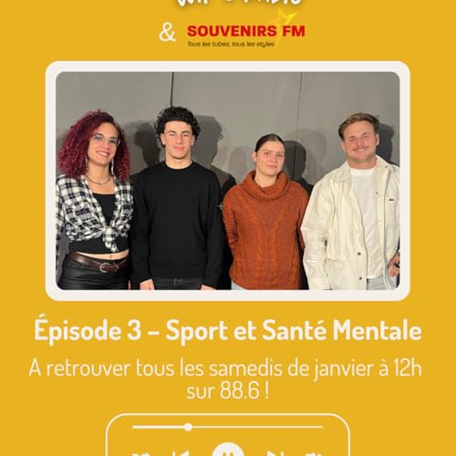 &Eacute;pisode 3 - Sport et Sant&eacute; Mentale