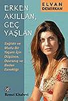 Erken Akillan , Genc Yaslan 975141170X Book Cover