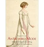  Antik Wird Mode: Antike Im Burgerlichen Alltag Des 18. Und 19. Jahrhunderts Katalog Einer Ausstellung Im Winckelmann-Museum Vom 28.Juni Bis 6. September 2009 (Kataloge Des Winckelmann-Museums) (Paperback)(English / German) - Common