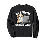 Job Rejected Warriors Squad