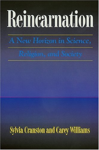Reincarnation: A New Horizon In Science, Religion, And Society #TOP13
