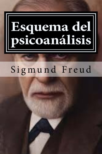 Esquema del psicoanalisis: y otros escritos de doctrina psicoanalitica (Spanish Edition) Esquema del psicoanalisis: y otros escritos de doctrina psicoanalitica (Spanish Edition)