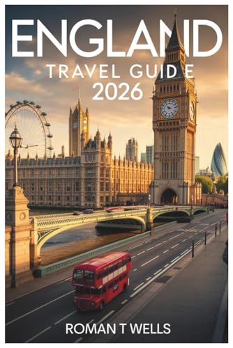 ENGLAND TRAVEL GUIDE 2026
