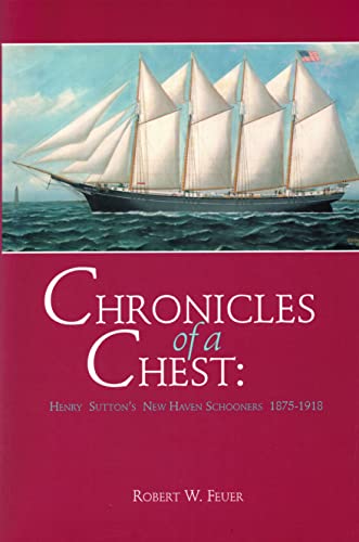 Chronicles Of A Chest: Henry Sutton's New Haven Schooners, 1875-1918