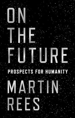 On the Future: Prospects for Humanity view 2