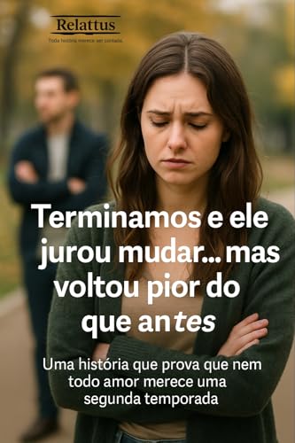 Terminamos e ele jurou mudar… mas voltou pior do que antes: Uma história que prova que nem todo amor merece uma segunda temporada.