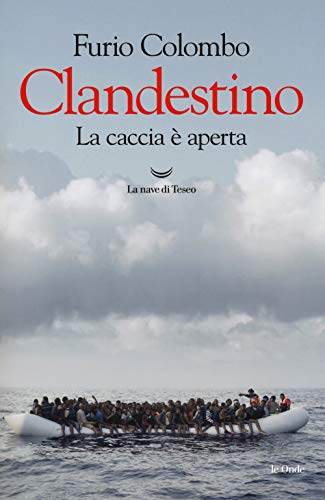 Clandestino. La caccia è apert