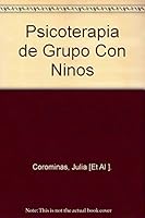 Psicoterapia de grupo con ninos / Group PsychoTherapy with Children (Spanish Edition) 8449303311 Book Cover
