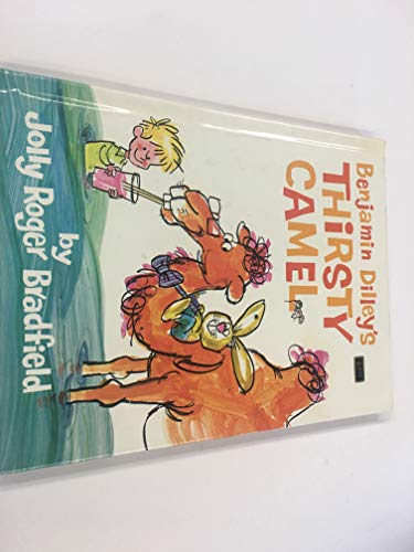 BENJAMIN DILLEY'S THRISTY CAMEL B000GUXUXI Book Cover