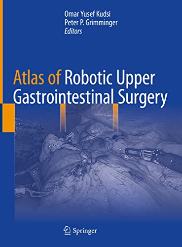 Atlas of Robotic Upper Gastrointestinal Surgery (English Edition)