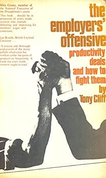 Hardcover The employers' offensive: Productivity deals and how to fight them [Unqualified] Book