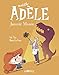 Mortelle Adèle, Tome 16: Jurassic Mamie