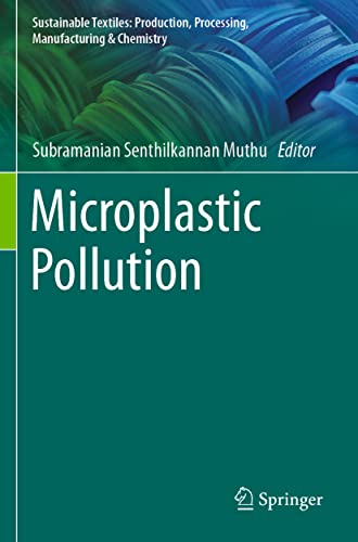 Microplastic Pollution (Sustainable Textiles: Production, Processing, Manufacturing & Chemistry)
