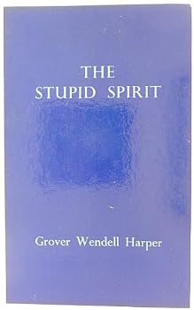 Paperback The stupid spirit;: Original verses, chiefly narrative Book