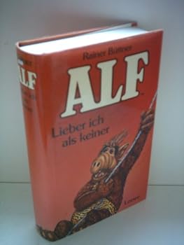 Hardcover Alf - Lieber ich als keiner [German] Book