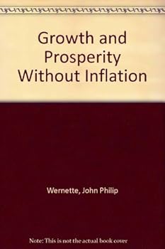 Growth and prosperity without inflation
