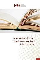 Le Principe de Non-Inga(c)Rence En Droit International 3841660649 Book Cover