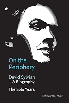 Hardcover On the Periphery: David Sylvian: a Biography - the Solo Years Book