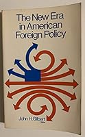 The New Era in American Foreign Policy B000X1M3JC Book Cover
