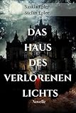 mystery romane ebay  Das Haus des verlorenen Lichts (Die das Licht nicht sehen)