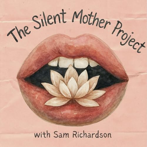 The Silent Mother Project with Sam Richardson cover art