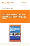 Drain's PeriAnesthesia Nursing  Elsevier eBook on VitalSource (Retail Access Card): A Critical Care Approach