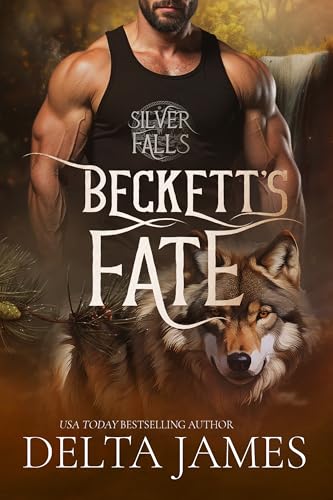 Beckett's Fate: A Fated Mates Small Town Shifter Romance (Silver Falls Shifters Book 2)