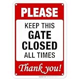 Please Keep Gate Closed Sign, 10x7 Inches, Rust Free .040 Aluminum, Fade Resistant, Made in USA