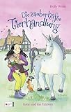 Die zauberhafte Tierhandlung, Band 03: Lotte und das Einhorn