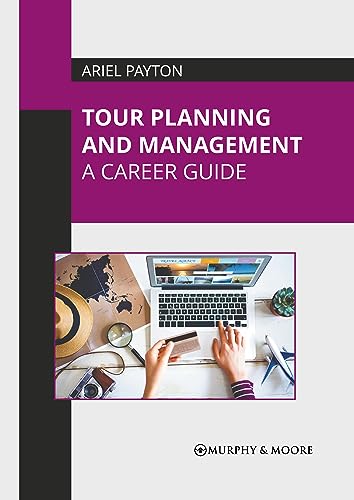 Tour Planning and Management: A Career Guide
