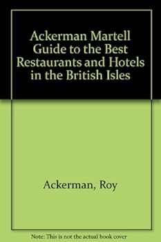 Paperback Ackerman Martell Guide to the Best Restaurants and Hotels in the British Isles Book