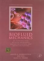 Biofluid Mechanics: An Intro to Fluid Mechanics, Macrocirculation and Microcirculation 9382291539 Book Cover