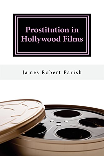 Prostitution In Hollywood Films Encore Film Book Classics 28 Kindle Edition By Parish James Robert Humor Entertainment Kindle Ebooks Amazon Com
