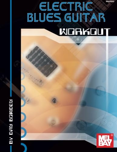Mel Bay Electric Blues Guitar Workout