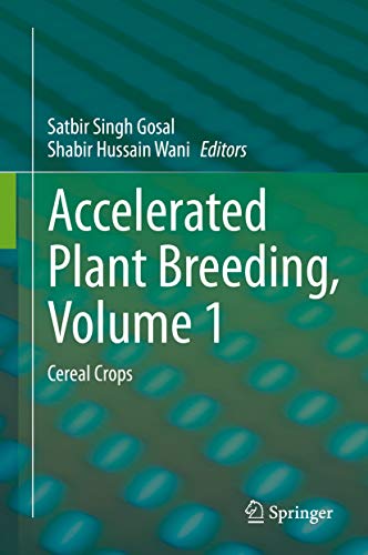 Accelerated Plant Breeding, Volume 1: Cereal Crops (English Edition)