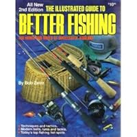 Illustrated Guide to Better Fishing 0910676852 Book Cover