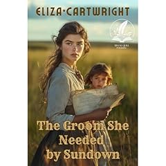 The Groom She Needed by Sundown Audiolibro Por Eliza Cartwright arte de portada