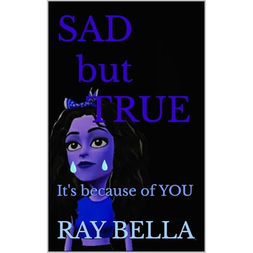 SAD BUT TRUE by RAY BELLA episode artwork
