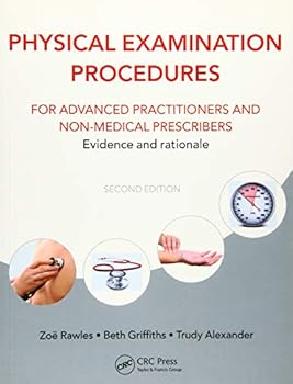 Paperback Physical Examination Procedures for Advanced Practitioners and Non-Medical Prescribers: Evidence and Rationale, Second Edition Book