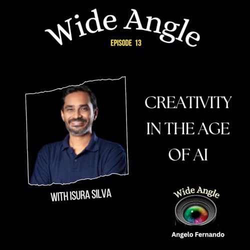Creativity In The Age of AI - Episode 13